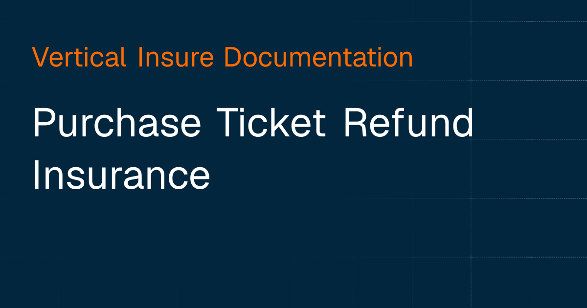 Ticket First Policy Purchase Ticket Refund Insurance